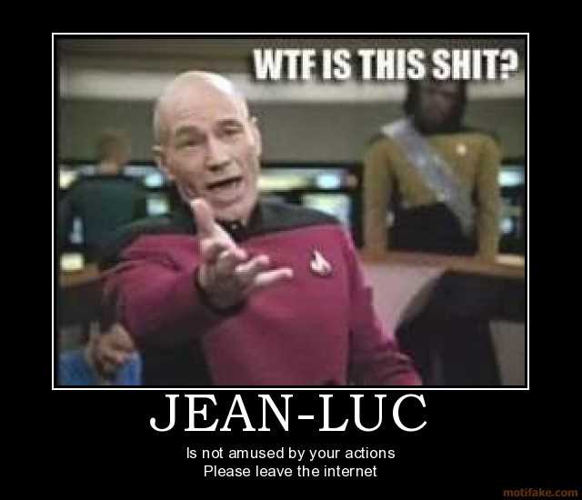 jean-luc-jean-luc-amused-demotivational-poster-1259093717.jpg